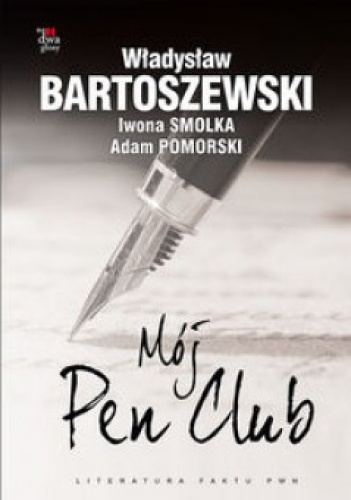 Okładka: Władysław Bartoszewski - Mój PEN Club