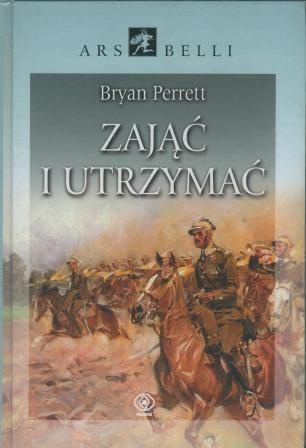 Okładka: Bryan Perrett - Zająć i utrzymać