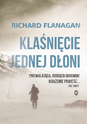 Okładka: Richard Flanagan - Klaśnięcie jednej dłoni