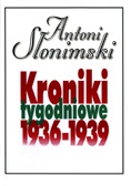 Okładka: Antoni Słonimski - Kroniki tygodniowe t. 3, 1936-1939