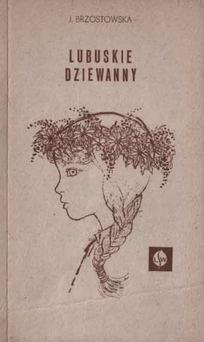 Okładka: Janina Brzostowska - Lubuskie dziewanny