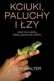 Okładka: Chip Walter - Kciuki, paluchy i łzy oraz inne cechy, które czynią nas ludźmi
