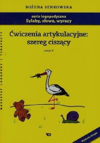 Okładka: Bożena Senkowska - Ćwiczenia artykulacyjne: szereg ciszący Zeszyt 3