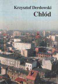 Okładka: Krzysztof Derdowski - Chłód