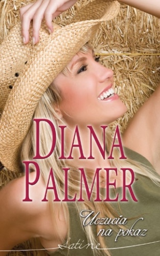 Okładka: Diana Palmer - Uczucia na pokaz