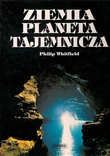 Okładka: Philip Whitfield - Ziemia planeta tajemnicza