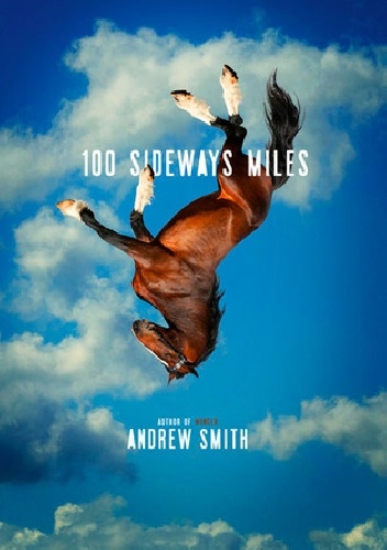 Okładka: Andrew Smith - 100 Sideways Miles