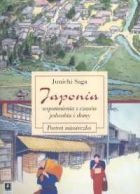 Okładka: Jun'ichi Saga - Japonia - wspomnienia z czasów jedwabiu i słomy. Portret miasteczka.