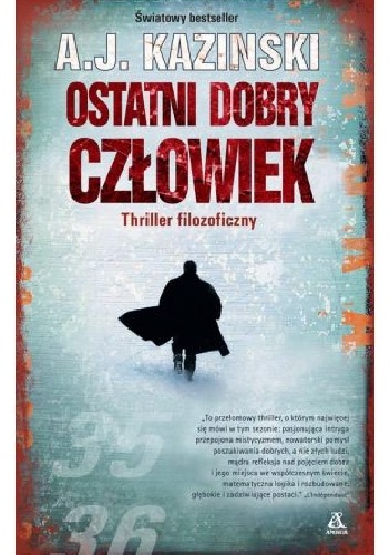 Okładka: A.J. Kazinski - Ostatni dobry człowiek
