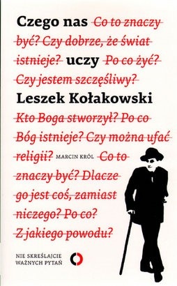 Okładka: Marcin Król - Czego nas uczy Leszek Kołakowski