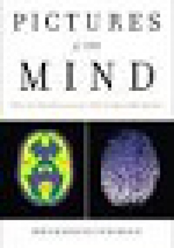 Okładka: Miriam Boleyn-Fitzgerald - Pictures of the Mind: What the New Neuroscience Tells Us About Who We Are