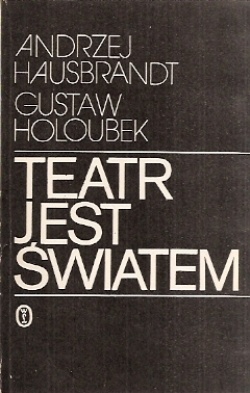 Okładka: Gustaw Holoubek - Teatr jest światem