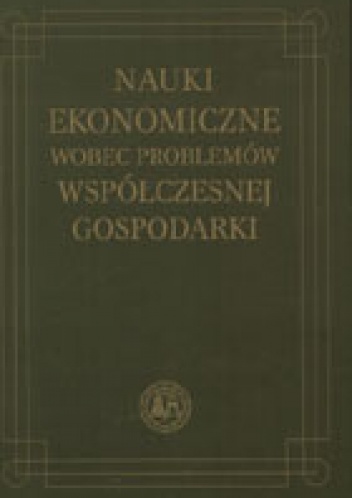 Okładka: Jerzy Węcławski - Nauki ekonomiczne wobec problemów współczesnej gospodarki