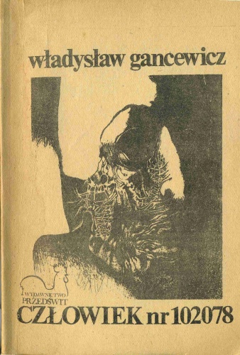 Okładka: Władysław Gancewicz - Człowiek nr 102078