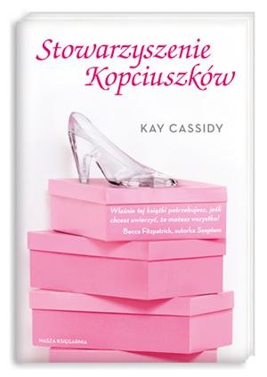 Okładka: Kay Cassidy - Stowarzyszenie Kopciuszków