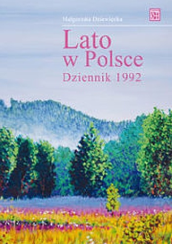 Okładka: Małgorzata Dziewięcka - Lato w Polsce Dziennik 1992