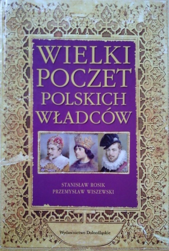 Okładka: Stanisław Rosik - Wielki poczet polskich władców