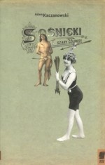 Okładka: Adam Kaczanowski - Sośnicki. Szary człowiek