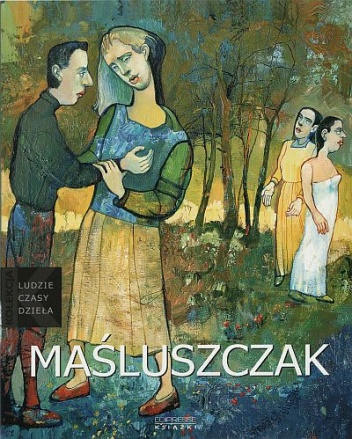 Okładka: Joanna Gondowicz - Franciszek Maśluszczak