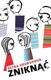 Okładka: Petra Soukupová - Zniknąć