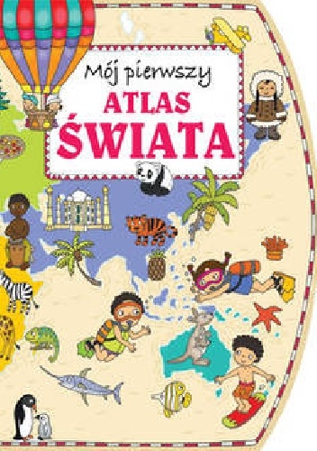 Okładka: Joanna Myjak - Mój pierwszy atlas świata