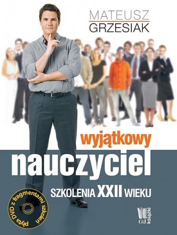 Okładka: Mateusz Grzesiak - Wyjątkowy nauczyciel. Szkolenia XXII wieku