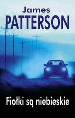 Okładka: James Patterson - Fiołki są niebieskie