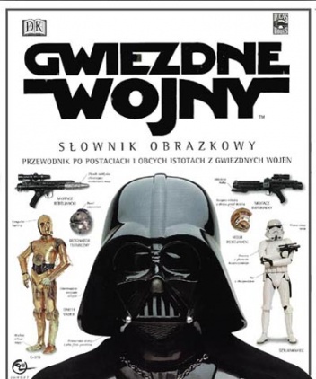 Okładka: David West Reynolds - Gwiezdne wojny: Słownik obrazkowy