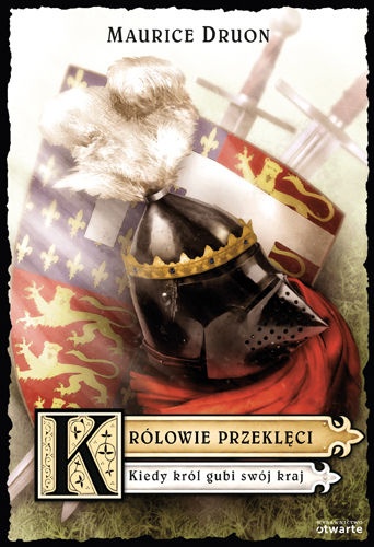Okładka: Maurice Druon - Kiedy król gubi swój kraj