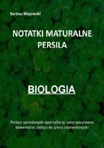 Okładka: Bartosz Majewski - Notatki maturalne persila. Biologia