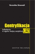 Okładka: Veronika Sinewali - Gentryfikacja - Lokatorzy w ogniu wojny socjalnej