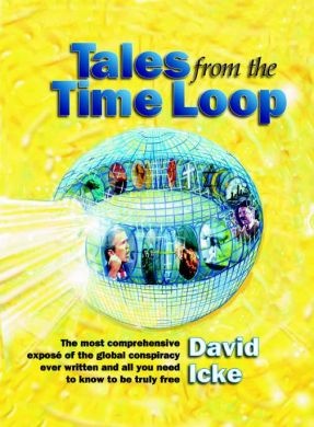 Okładka: David Icke - Tales from the Time Loop