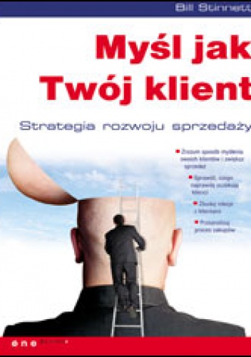 Okładka: Bill Stinnett - Myśl jak Twój klient.