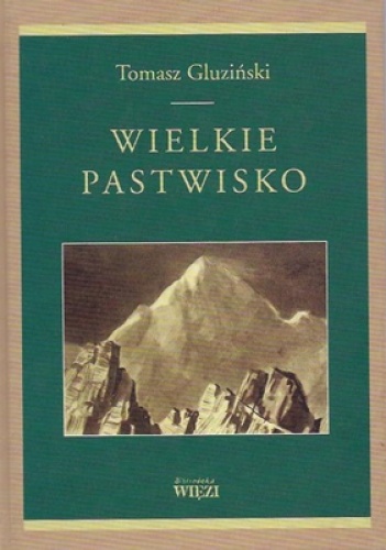 Okładka: Tomasz Gluziński - Wielkie pastwisko
