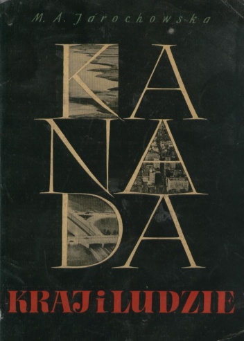 Okładka: Maria Anna Jarochowska - Kanada. Kraj i ludzie