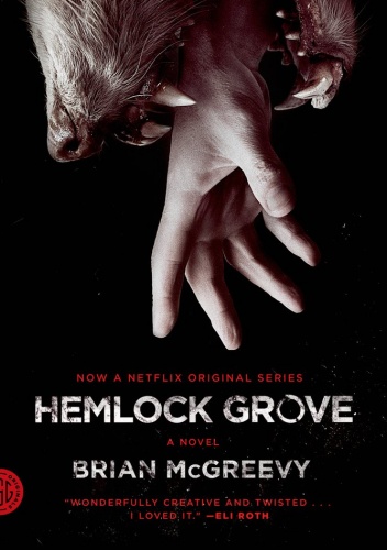 Okładka: Brian McGreevy - Hemlock Grove. A Novel