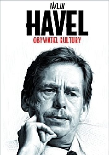 Okładka: Václav Havel - Obywatel kultury