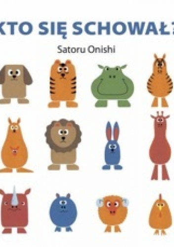Okładka: Satoru Onishi - Kto się schował?