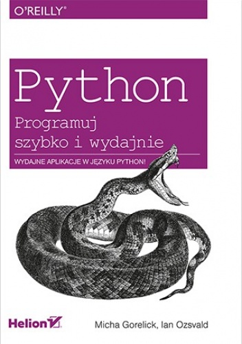 Okładka: Micha Gorelick - Python. Programuj szybko i wydajnie