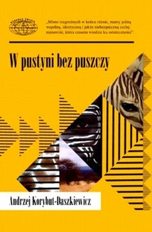 Okładka: Andrzej Korybut-Daszkiewicz - W pustyni bez puszczy