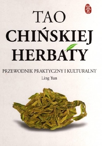 Okładka: Ling Yun - Tao chińskiej herbaty