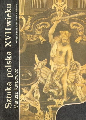 Okładka: Mariusz Karpowicz - Sztuka polska XVII wieku