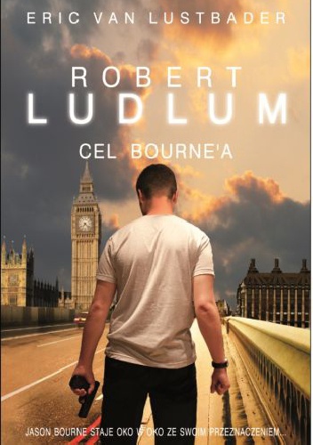 Okładka: Eric van Lustbader - Cel Bourne’a