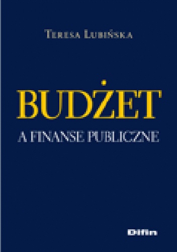 Okładka: Teresa Lubińska - Budżet a finanse publiczne