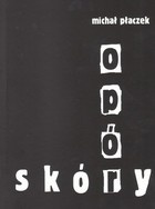 Okładka: Michał Płaczek - Opór skóry