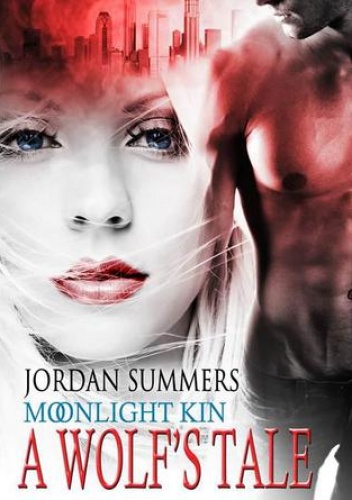Okładka: Jordan Summers - A Wolf's Tale