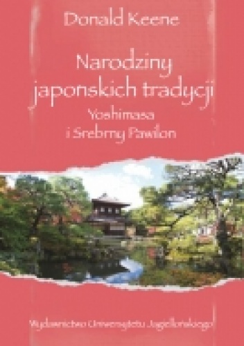 Okładka: Donald Keene - Narodziny japońskich tradycji