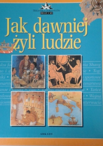 Okładka:  praca zbiorowa - Jak dawniej żyli ludzie