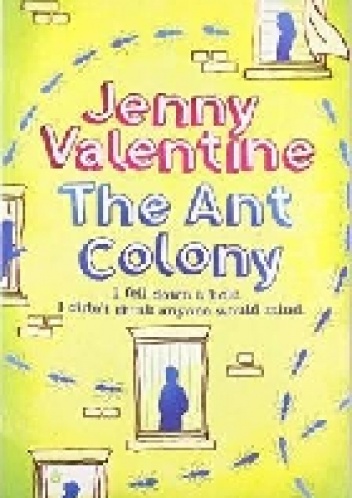 Okładka: Jenny Valentine - The Ant Colony