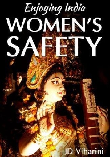 Okładka: J.D. Viharini - Enjoying India: Women's Safety
